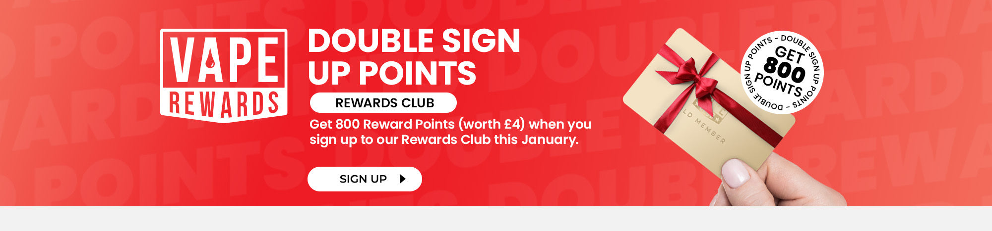 Sign Up to our rewards Club this Jan and get Double Sign-Up Points